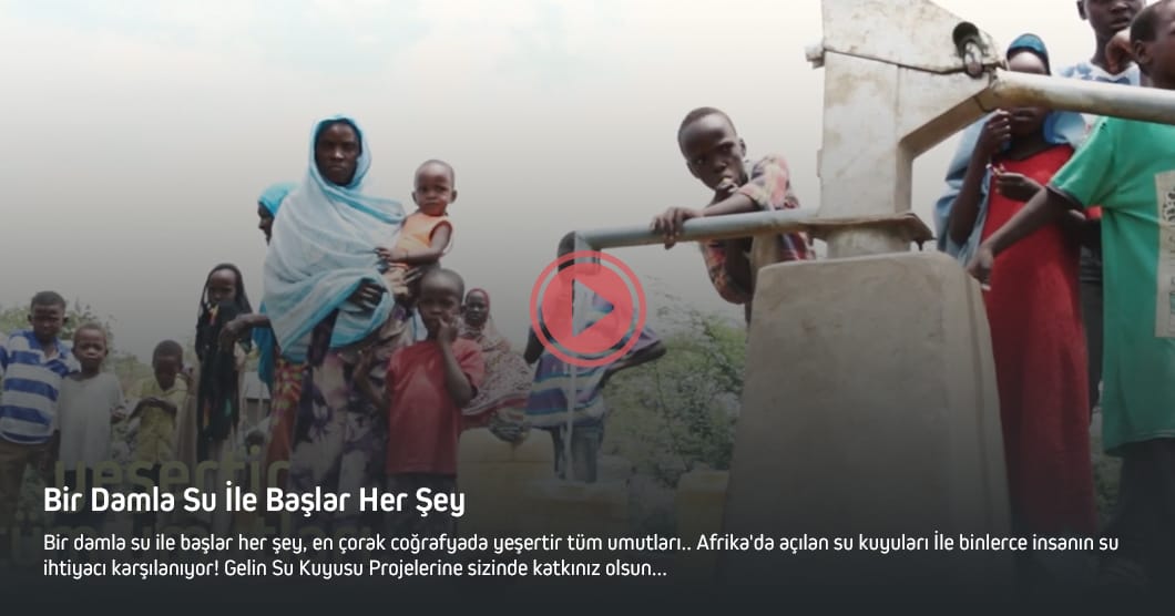 Bir Damla Su İle Başlar Her Şey