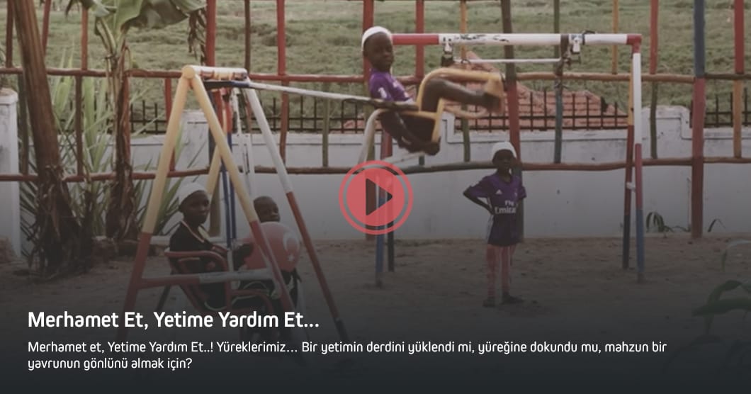 Merhamet Et, Yetime Yardım Et...