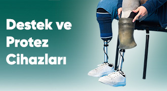 Destek ve Protez Cihazları