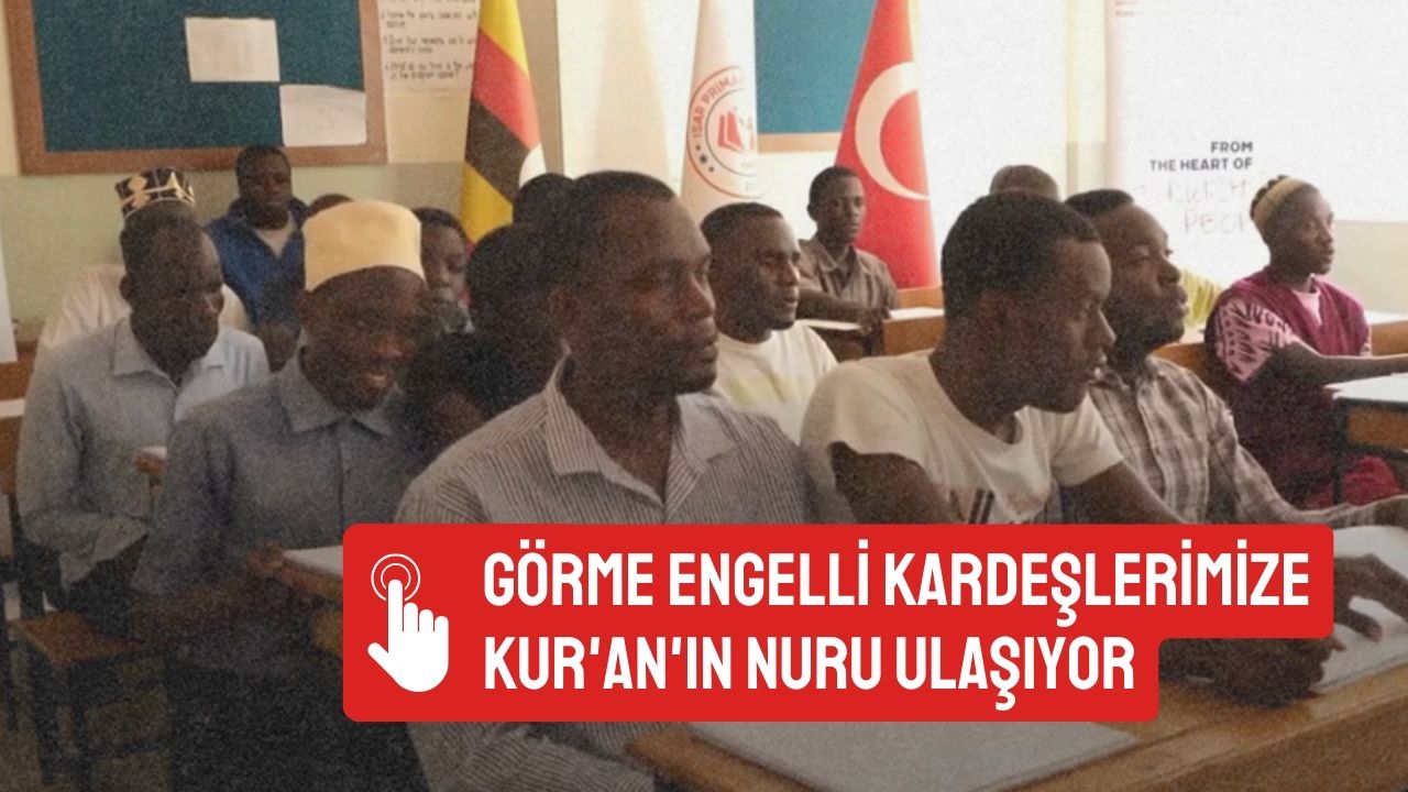 Görme Engelli Kardeşlerimize Kur'an'ın Nuru Ulaşıyor