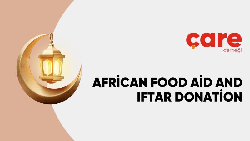 African Food Aid and Iftar Donation